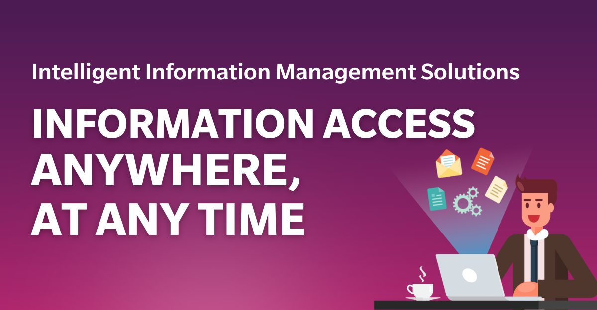 Intelligent Information Management Solutions Intelligent Information Management Solutions